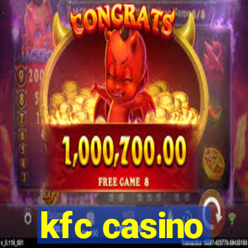 kfc casino